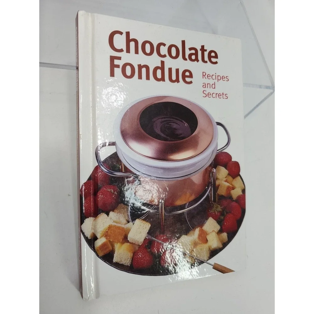 Chocolate Fondue : [recipes and Secrets] by Mud Puddle Books Staff (Hardcover)